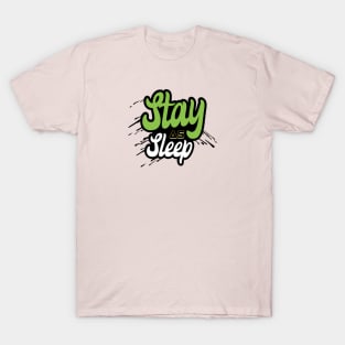 Stay As Sleep T-Shirt